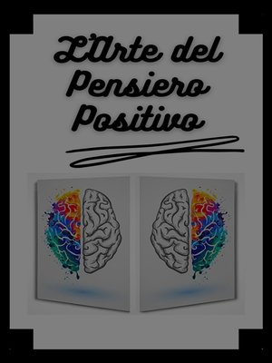 cover image of L'ARTE DEL PENSIERO POSITIVO